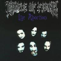 Cradle Of Filth : Live Abortion